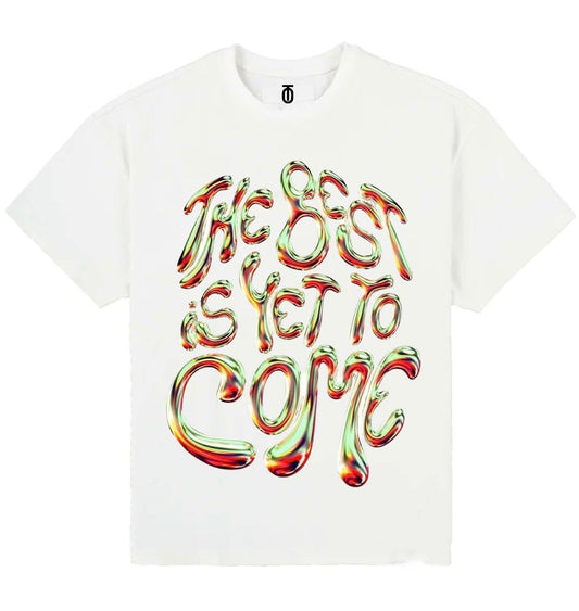 The Best is Yet To Come Tee with soft breathable cotton, inspirational graphic print, and comfortable unisex fit perfect for everyday wear